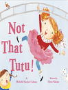 Cover image for Not That Tutu!